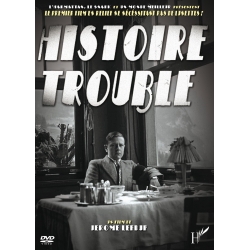 Histoire trouble DVD
